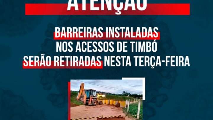 Barreiras instaladas nos acessos de Timbó serão retiradas nesta terça-feira