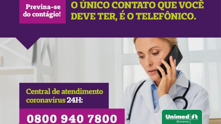 Unimed Blumenau amplia estratégias de contenção do coronavírus com canal de atendimento 24 horas