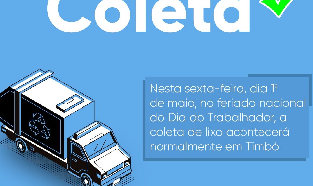 Coleta de lixo será realizada normalmente nesta sexta-feira, dia 1º de maio