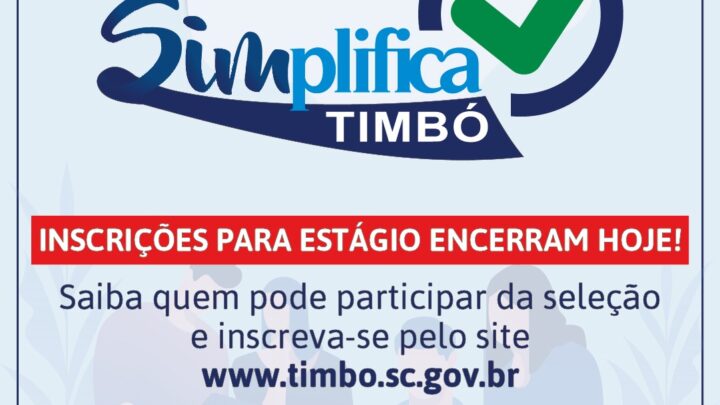 Inscrições para estágio no Simplifica Timbó encerram hoje