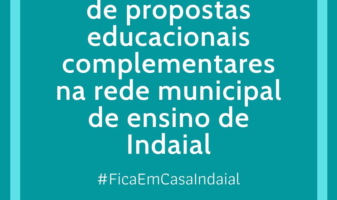 Rede municipal de ensino de Indaial contará com propostas educacionais complementares durante a quarentena