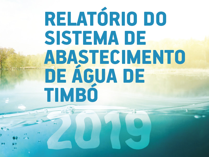 Relatório anual da qualidade da água distribuída pelo Samae Timbó – 2019 Relatório anual da qualidade da água distribuída pelo Samae Timbó – 2019