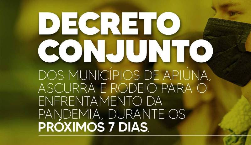 Ascurra, Apiúna e Rodeio publicam decreto em conjunto com medidas contra o coronavírus