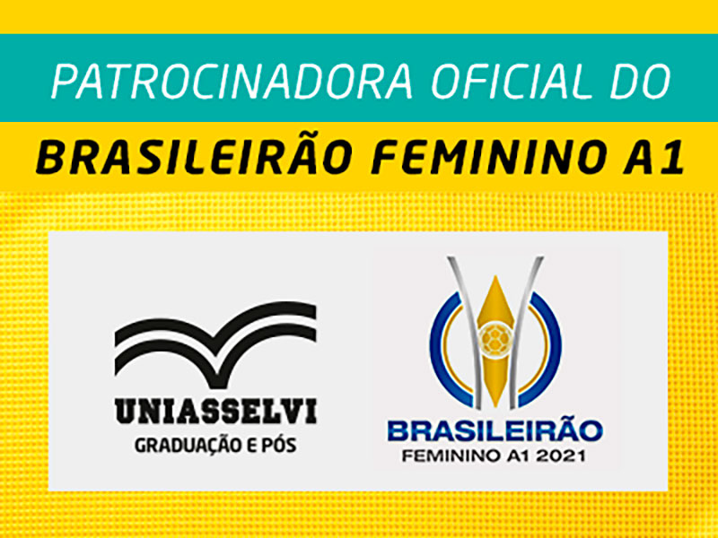 UNIASSELVI é a nova patrocinadora oficial do Brasileirão Feminino Neoenergia 2021