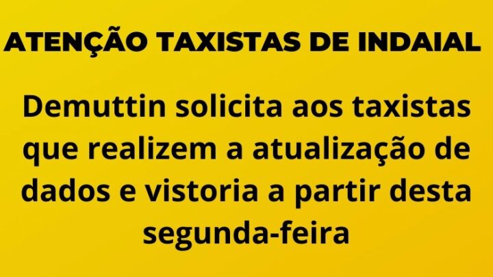 Demuttin solicita aos taxistas que realizem a atualização de dados e vistoria a partir desta segunda-feira
