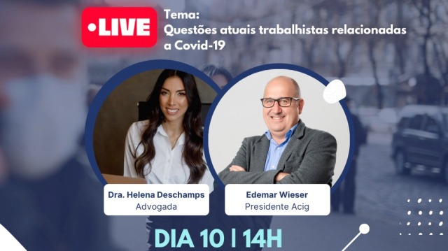 Gaspar – Acig promove live para esclarecer dúvidas sobre relações trabalhistas na pandemia