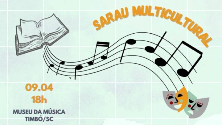Timbó – Museu da Música recebe Sarau Multicultural neste sábado
