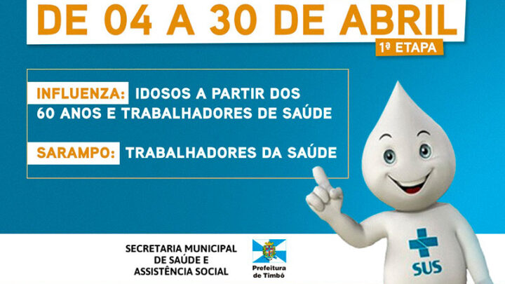 Timbó inicia campanha nacional de vacinação contra Influenza e Sarampo