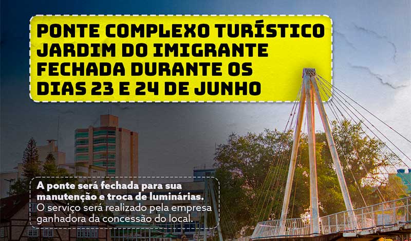 Timbó – Ponte do Complexo Turístico Jardim do Imigrante será fechada durante dois dias