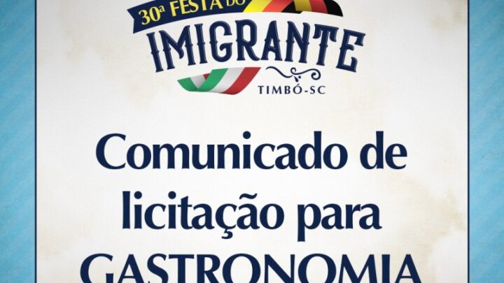 Prefeitura de Timbó abre licitação para Gastronomia da 30ª Festa do Imigrante