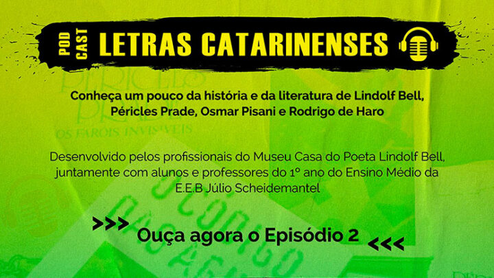 Segundo episódio do podcast Letras Catarinenses está disponível