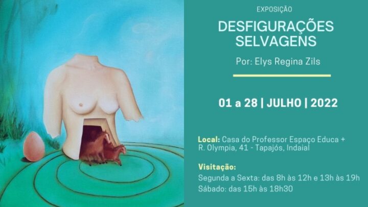 Espaço FIC na Casa do Professor sedia exposição “Desfigurações Selvagens” de Elys Regina Zils