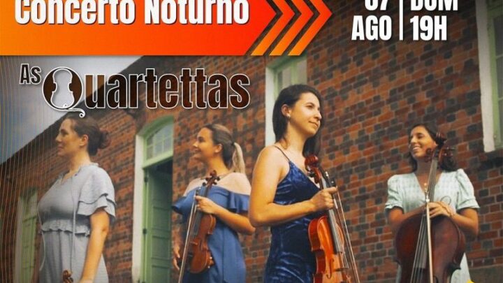 Museu da Música – Concerto Noturno recebe As Quartettas no dia 07 de agosto