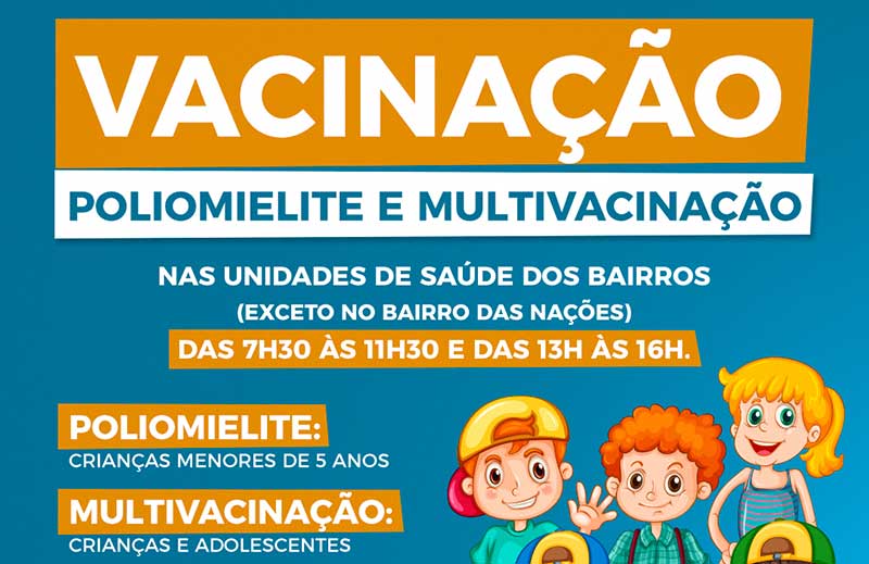 Timbó inicia Campanha contra a Poliomielite e de Multivacinação