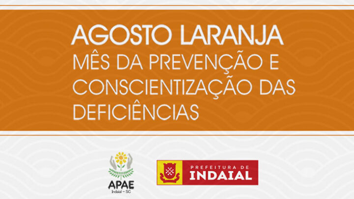 Ações de prevenção e conscientização das deficiências marcam campanha do Agosto Laranja em Indaial