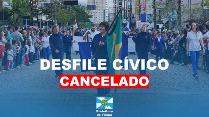 Desfile Cívico é cancelado em Timbó