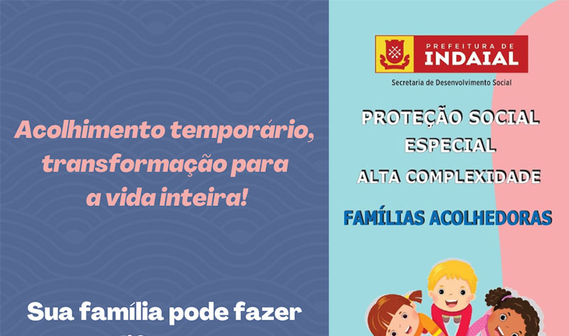Indaial – Programa Famílias Acolhedoras auxilia no acolhimento de crianças e adolescentes em situação de risco
