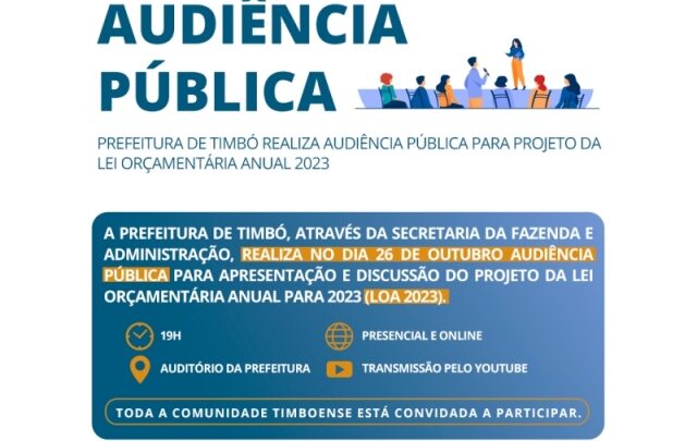 Prefeitura de Timbó – Audiência Pública do Projeto da Lei Orçamentária Anual 2023 é nesta quarta-feira