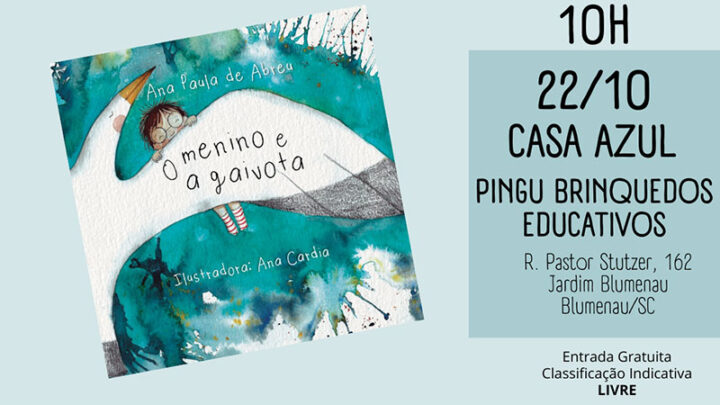 Escritora Ana Paula de Abreu lança livro infantil “O Menino e a Gaivota”, no dia 22 de outubro, em Blumenau