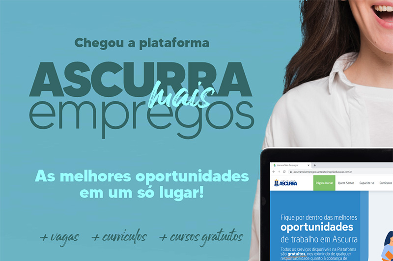 Chegou a plataforma “Ascurra mais Empregos”