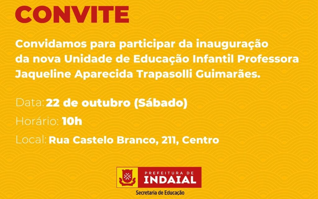 Indaial – Prefeitura promove inauguração oficial da UEI Professora Jaqueline Aparecida Trapasolli Guimarães no sábado (22)