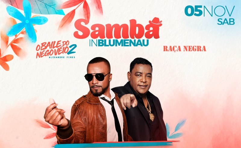Neste sábado tem show nacional, Samba In Blumenau com Alexandre Pires e Raça Negra