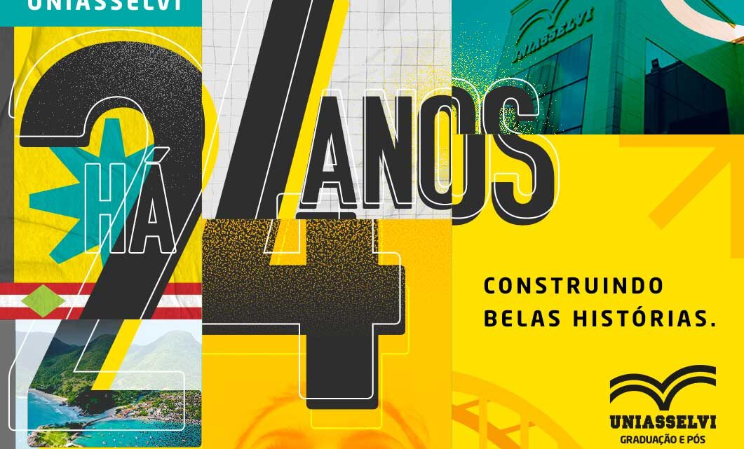 UNIASSELVI: 24 anos transformando vidas por meio da educação UNIASSELVI: 24 anos transformando vidas por meio da educação