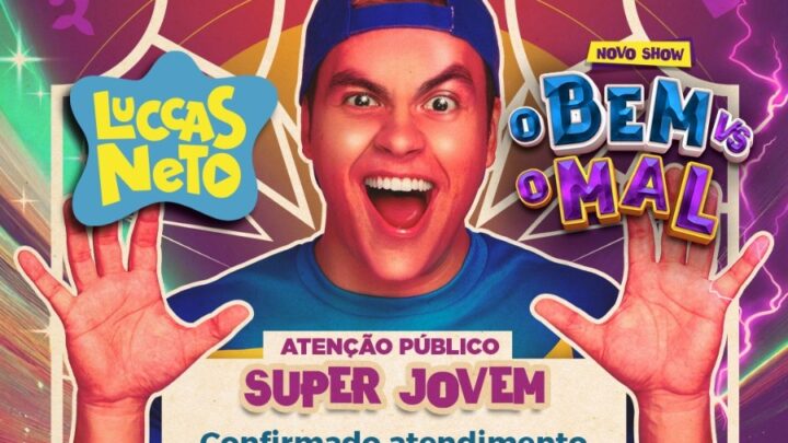 Confirmado atendimento aos fãs do Youtuber Luccas Neto após o espetáculo “Os Aventureiros – O Bem VS O Mal” neste domingo em Blumenau