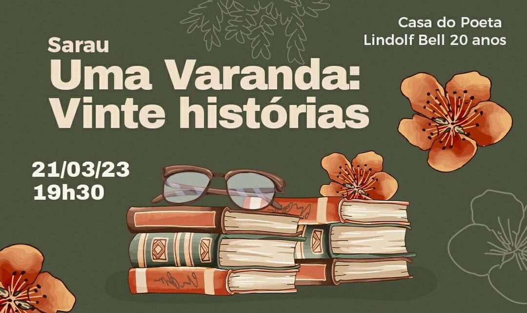 Casa do Poeta Lindolf Bell promove Sarau no dia 21 de março