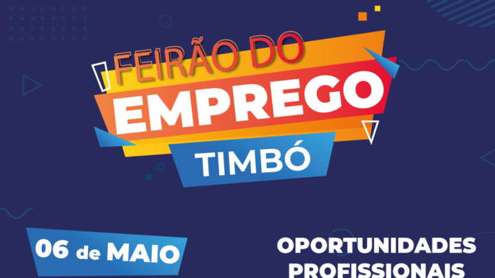 Timbó promove Feirão do Emprego no dia 06 de maio