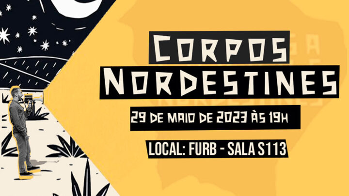 SMC e FURB recebem apresentação de pesquisa e experimentos cênicos do projeto Corpos Nordentines, nos dias 29 de maio, 1 e 2 de junho