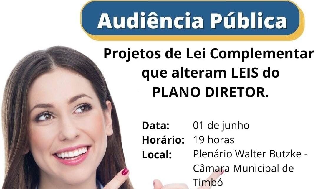 Audiência Pública sobre Plano Diretor do Município acontece dia 1º de junho na Câmara de Vereadores Audiência Pública sobre Plano Diretor do Município acontece dia 1º de junho na Câmara de Vereadores