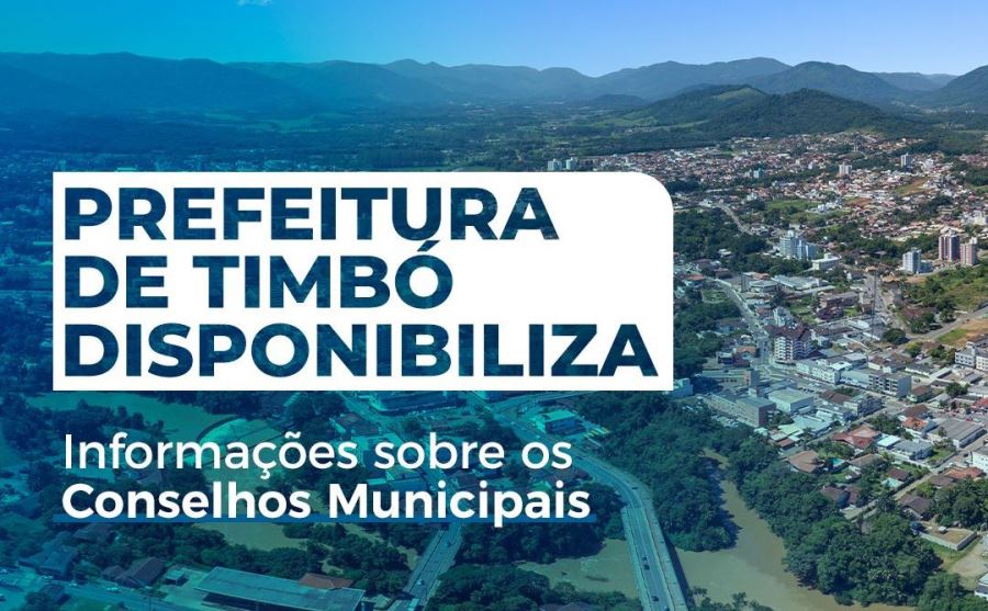 Prefeitura de Timbó disponibiliza informações sobre Conselhos Municipais