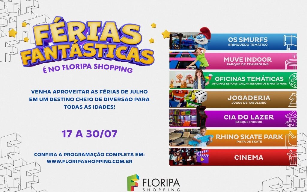Férias Fantásticas é no Floripa Shopping Férias Fantásticas é no Floripa Shopping