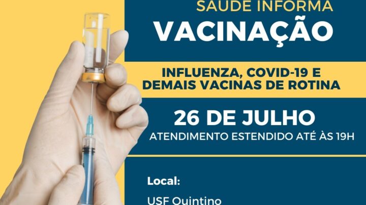 Unidade de Saúde da Quintino terá horário estendido nesta quarta-feira(2) para aplicação de vacina