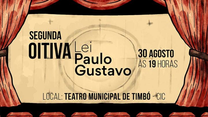 Reunião sobre distribuição de recursos da Lei Paulo Gustavo é na próxima quarta-feira em Timbó