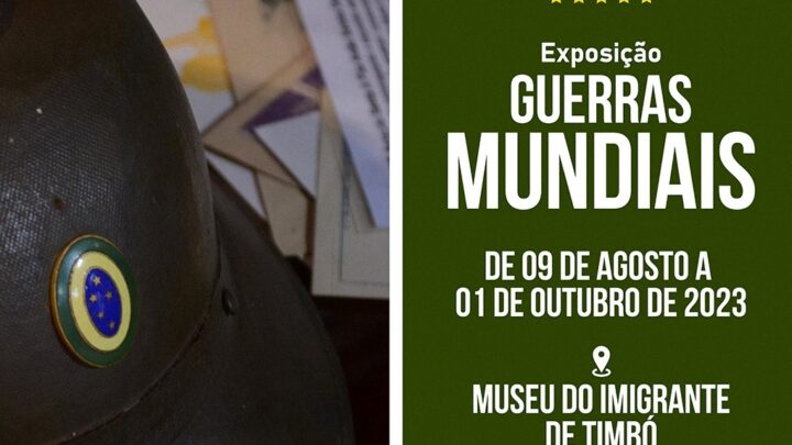Museu do Imigrante de Timbó recebe a Exposição “Guerras Mundiais”