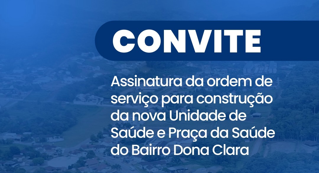Ordem de serviço da construção da nova Unidade de Saúde e Praça da Saúde do Bairro Dona Clara será assinada neste sábado
