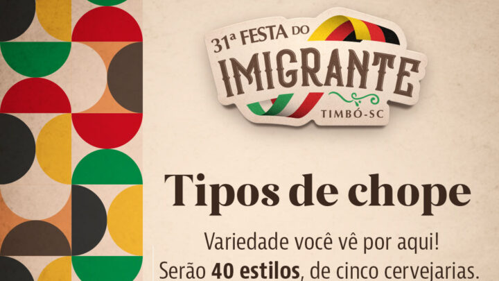 Timbó – Confira os estilos de chope que terão na 31ª Festa do Imigrante