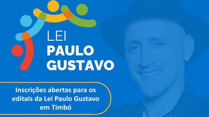Últimos dias de inscrições de projetos da Lei Paulo Gustavo em Timbó