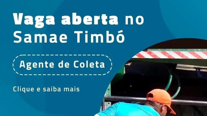 O SAMAE Timbó torna público o Ato Convocatório Nº 01/2024, para o cargo de Agente de Coleta