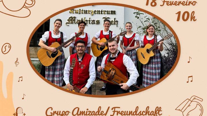 Primeiro Café Musical do ano acontece dia 18 de fevereiro com Grupo Amizade/ Freundschaft