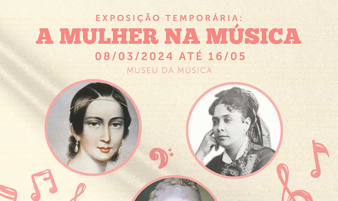 Museu da Música promove exposição “A Mulher na Música”