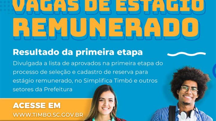 Confira a lista de aprovados na primeira etapa do processo de seleção para estágio remunerado na Prefeitura de Timbó