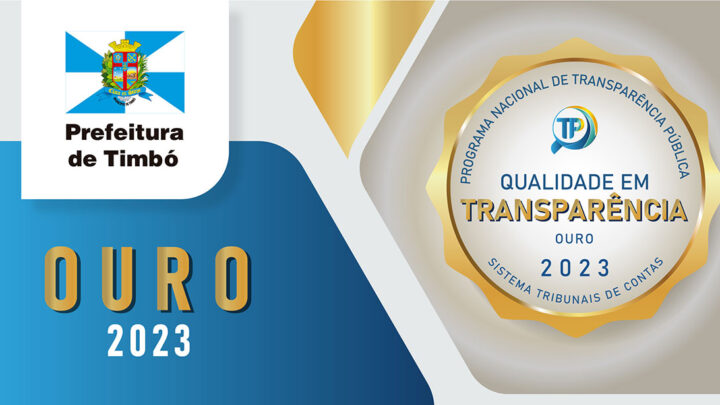 Prefeitura de Timbó recebe selo Ouro em transparência pública
