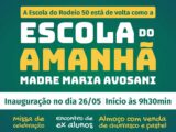 A Escola do Rodeio 50 retornou como a Escola do Amanhã Madre Maria Avosani