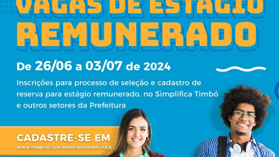 Inscrições abertas para vagas de estágio remunerado na Prefeitura de Timbó Inscrições abertas para vagas de estágio remunerado na Prefeitura de Timbó