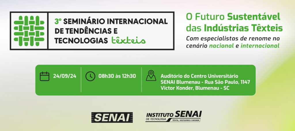 Instituto SENAI promove seminário internacional de tecnologia têxtil em Blumenau Instituto SENAI promove seminário internacional de tecnologia têxtil em Blumenau