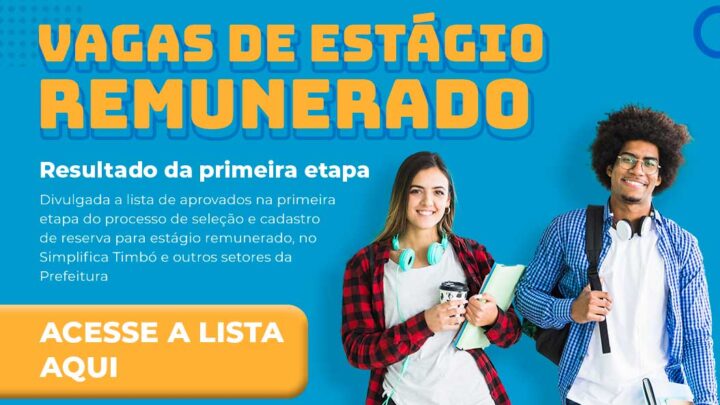 Simplifica Timbó divulga lista de aprovados na primeira etapa do processo de seleção para estágio remunerado