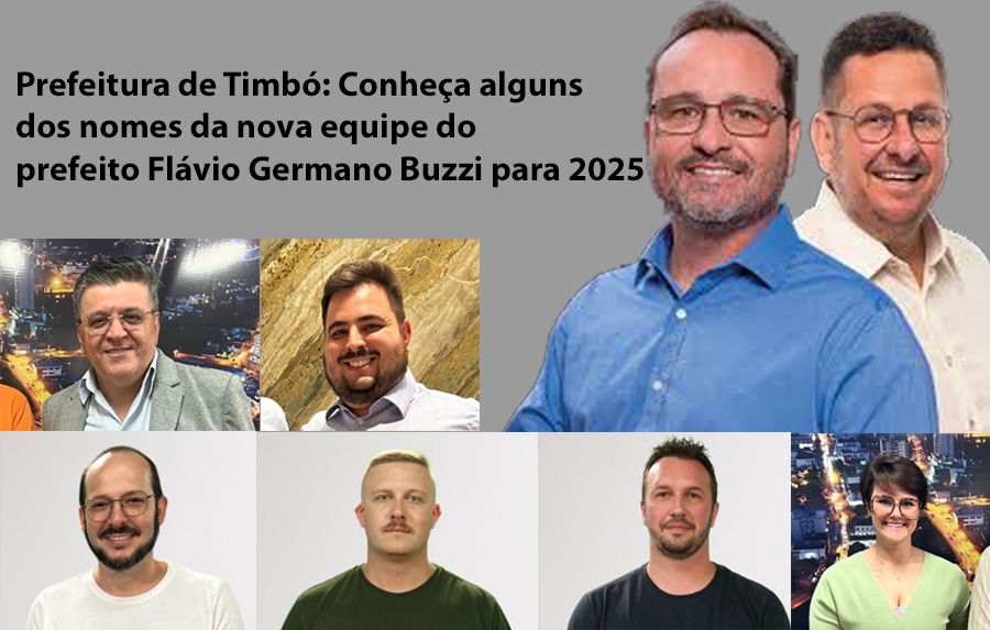 Prefeitura de Timbó: Conheça alguns dos nomes da nova equipe do prefeito Flávio Germano Buzzi para 2025 Prefeitura de Timbó: Conheça alguns dos nomes da nova equipe do prefeito Flávio Germano Buzzi para 2025